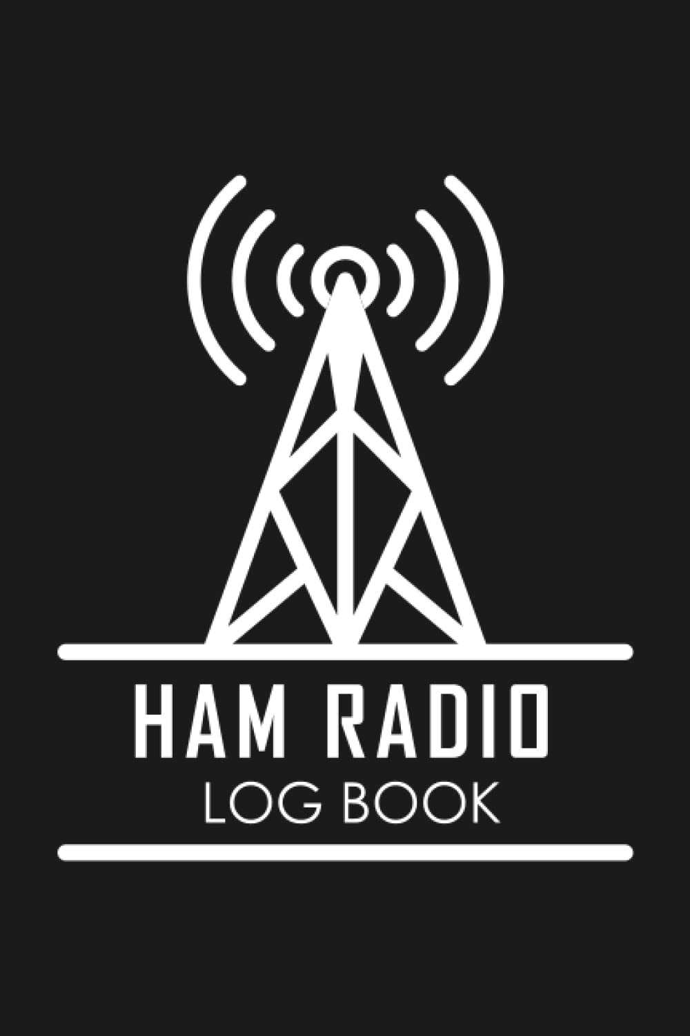 Ham Radio Log Book: Amateur Radio Log Book | Amateur Radio Station Operator Log Book | Gift For Ham Radio Operators baixar o livro de graça