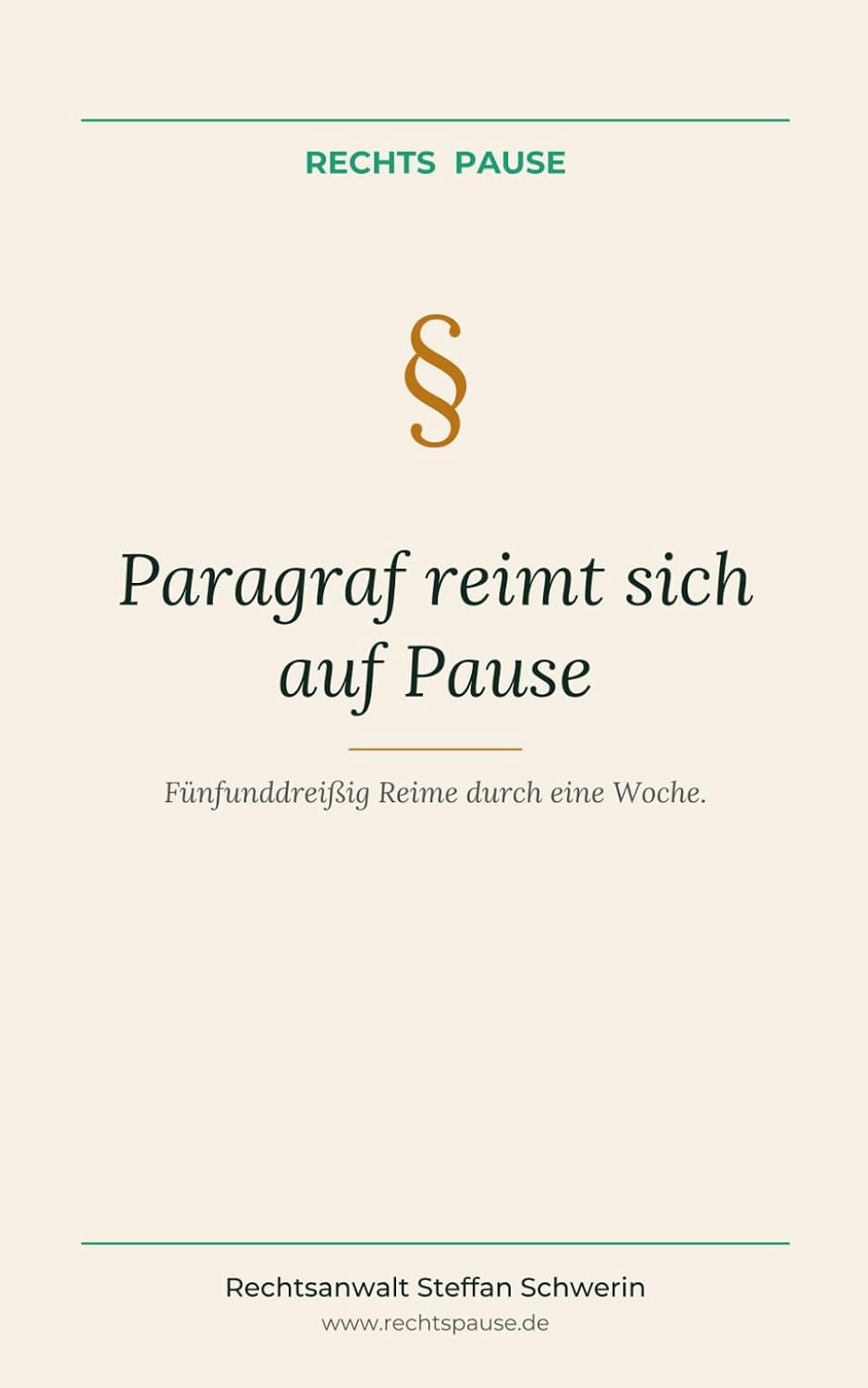 Paragraf reimt sich auf Pause: Fünfunddreißig Reime durch eine Anwaltswoche (German Edition) baixar livro de graça