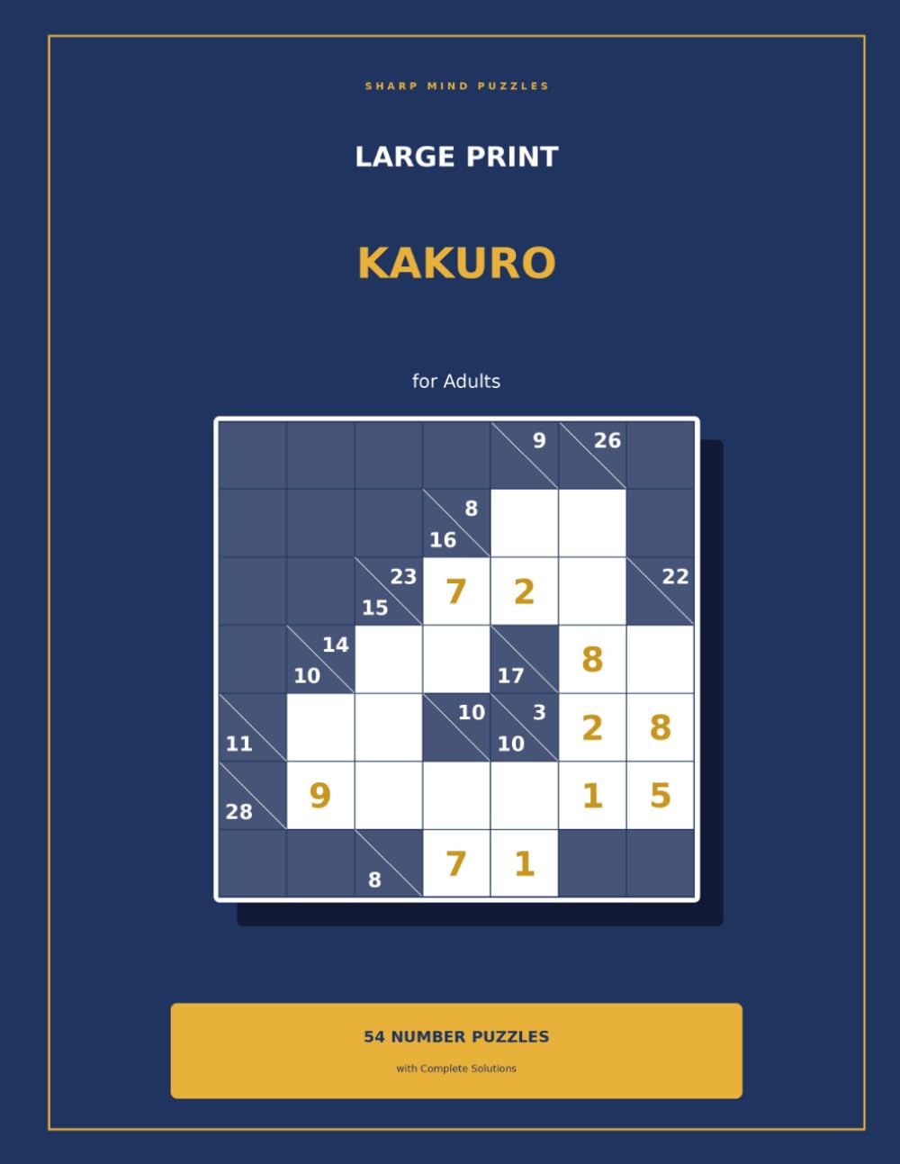 capítulo por capítulo baixar Large Print Kakuro for Adults: 54 Number Cross Sum Puzzles with Solutions - Big Print Brain Games for Adults and Seniors (Sharp Mind Puzzles)