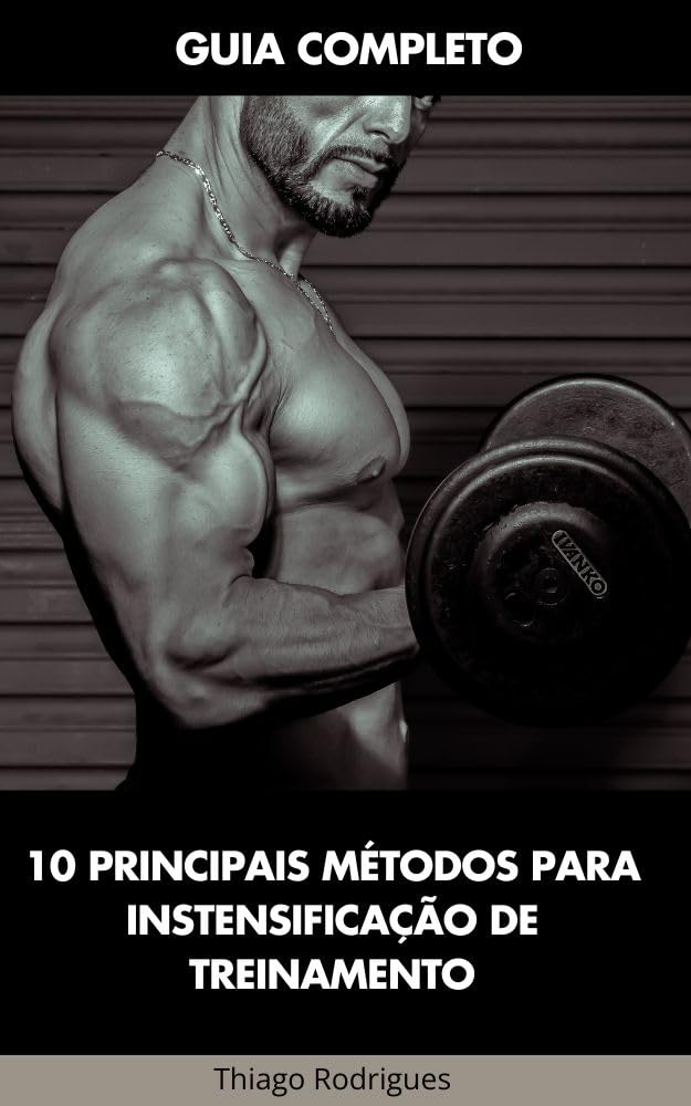 Guia Completo: 10 principais métodos para intensificação de treinamento baixar livro de graça