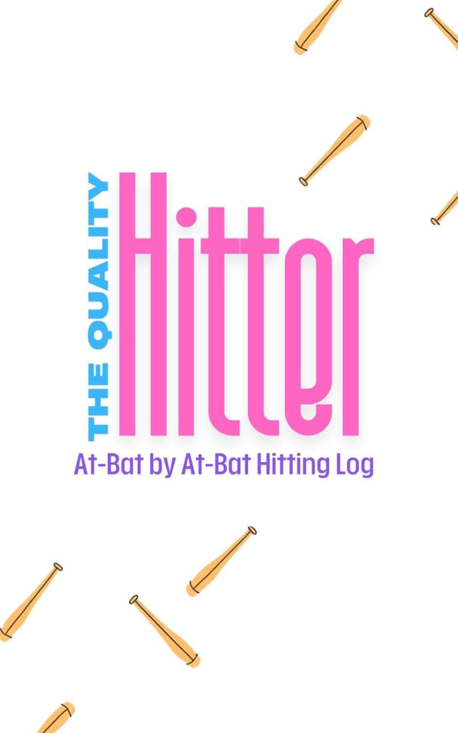ler totalmente The Quality Hitter: At-Bat by At-Bat Hitting Log (The Quality Athlete)