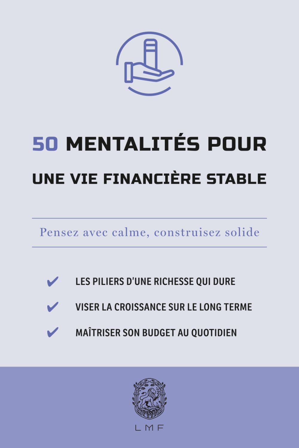 ler totalmente 50 Mentalités pour une vie financière stable: Pensez avec calme, construisez solide (French Edition)