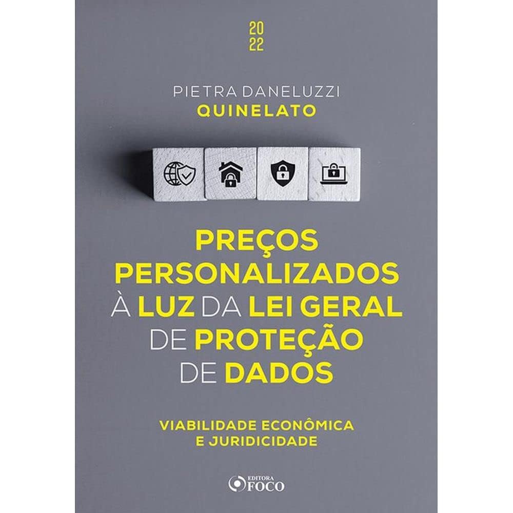 PREÇOS PERSONALIZADOS À LUZ DA LEI GERAL DE PROTEÇÃO DE DADOS - 1ª ED - 2022: VIABILIDADE ECONÔMICA E JURÍDICA baixar livro de graça