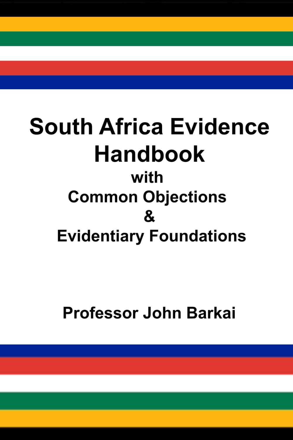 South Africa Evidence Handbook with Common Objections & Evidentiary Foundations