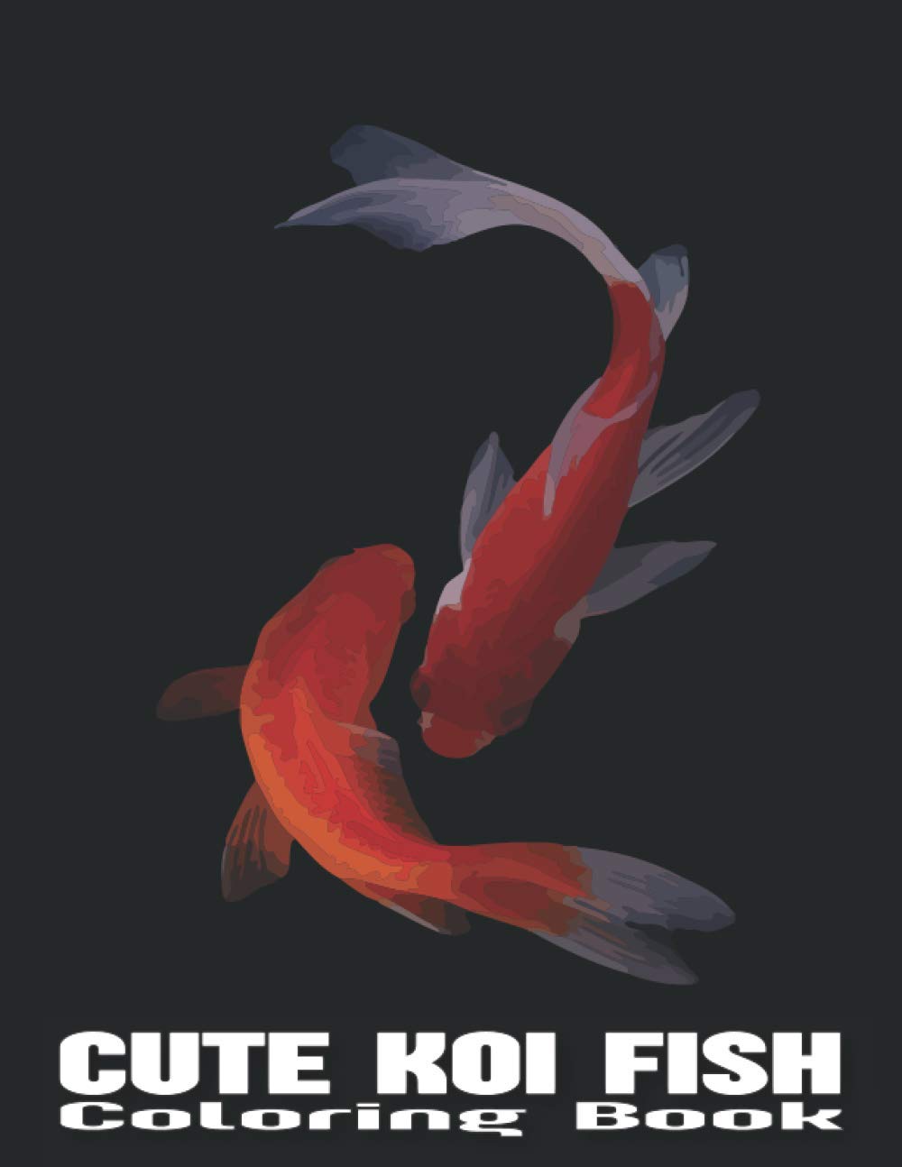 ler totalmente Cute Koi Fish Coloring Book: An adult Beautiful koi Fish coloring book with 30 amazing Unique koi Fish designs for Relaxation and Stress Relief for Adults