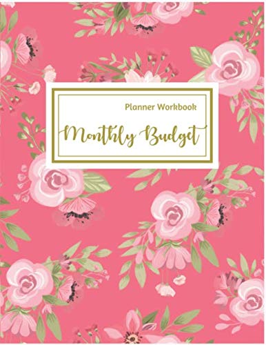 Monthly Budget Planner Workbook: Budget Planner for Teen: Floral Monthly Budgeting Workbook: Monthly and Weekly Expense Tracker Bill Organizer... Spending Bills Planner Budgeting Workbooks) baixar livro de graça