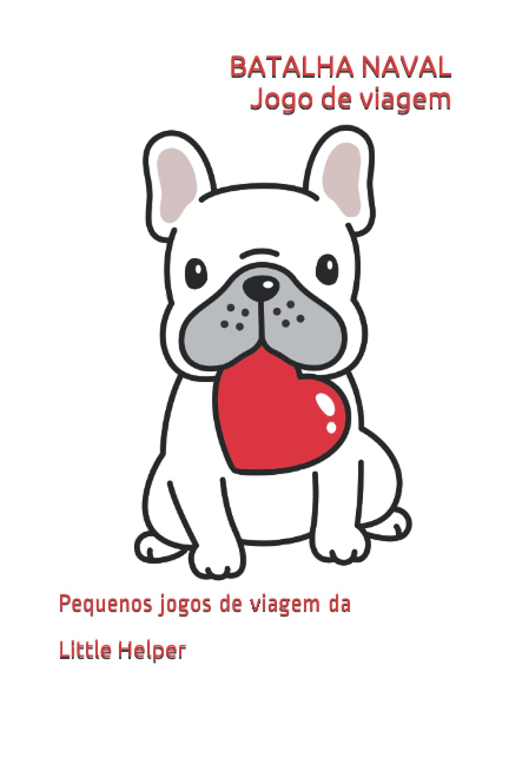BATALHA NAVAL Jogo de viagem: Pequenos jogos de viagem da LITTLE HELPER (Portuguese Edition) baixar livro de graça