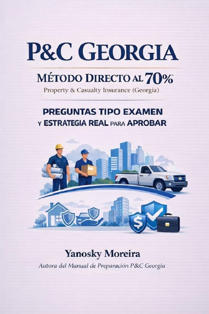 Preguntas Tipo Examen y Estrategia Real para Aprobar – P&C Georgia: Simulador real + entrenamiento estratégico para aprobar el examen de Property & Casualty en Georgia (Spanish Edition) baixar livro de graça