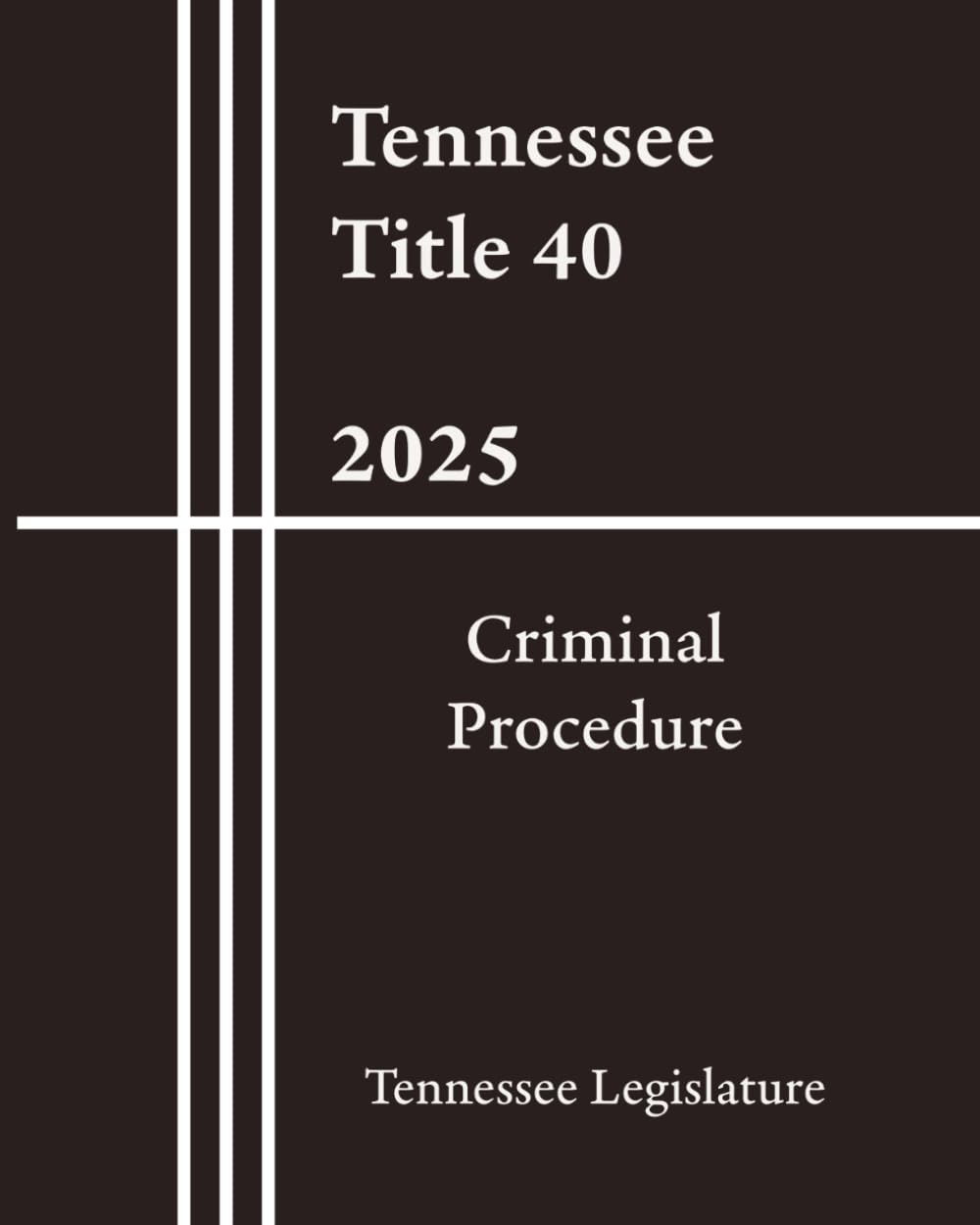 Tennessee Title 40 - Criminal Procedure 2025 baixar livro de graça