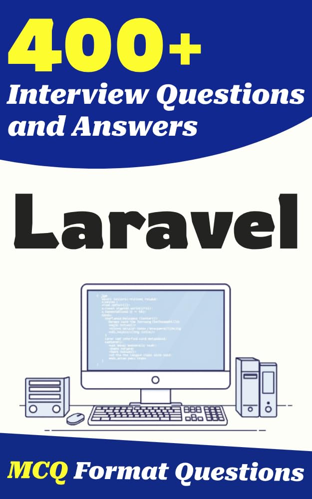 ler totalmente 400+ Laravel Interview Questions and Answers: From Freshers to Experienced Professionals (English Edition)