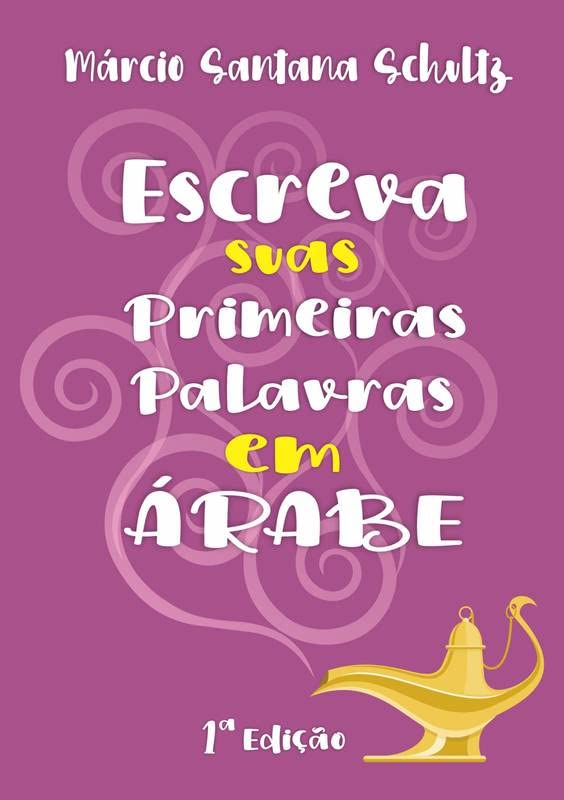 Escreva suas Primeiras Palavras em Árabe baixar livro de graça