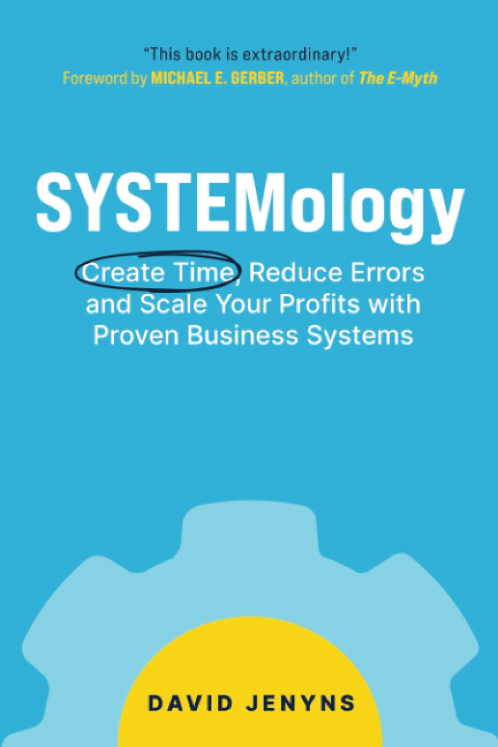 SYSTEMology: Create time, reduce errors and scale your profits with proven business systems baixar livro de graça