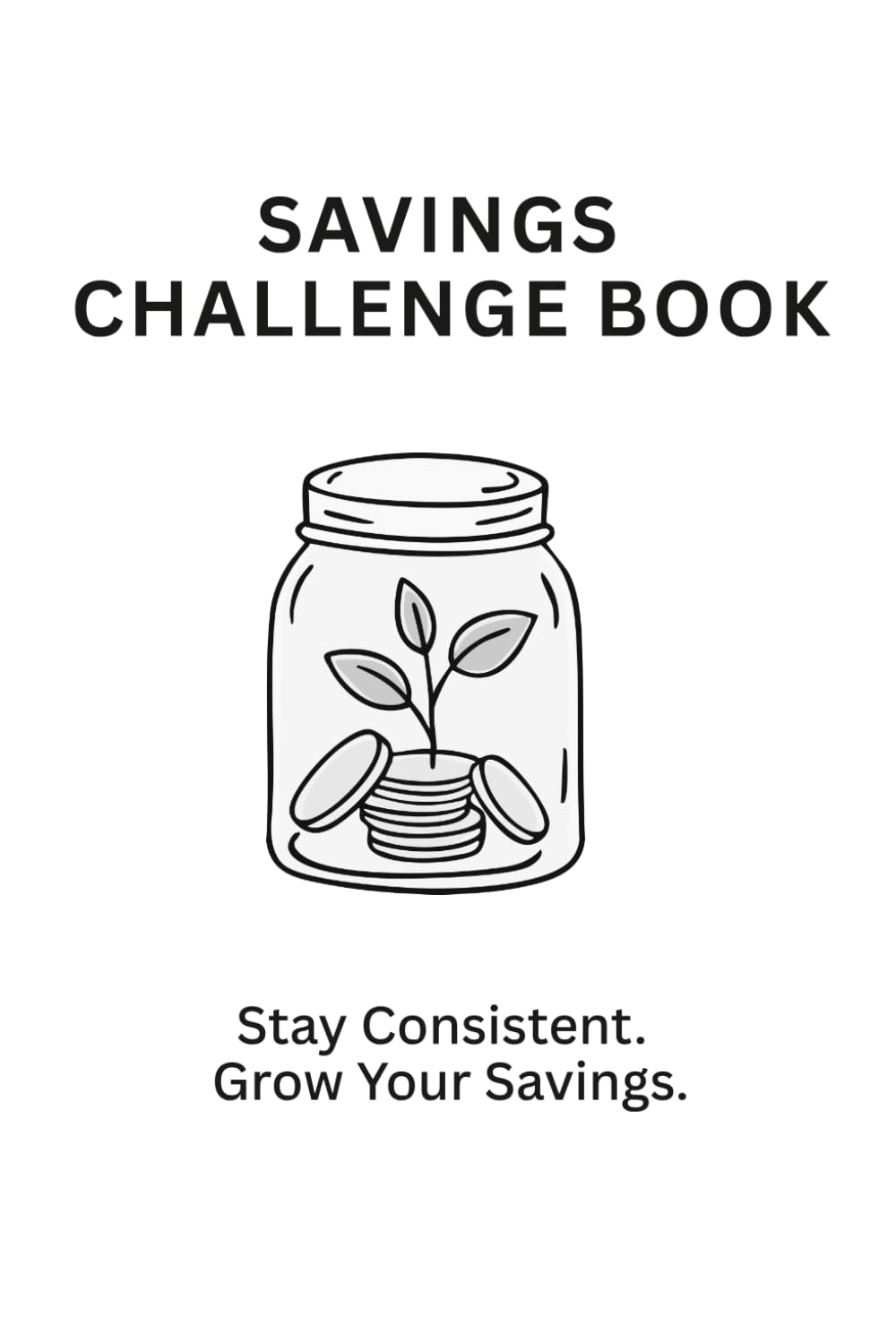 ler totalmente Savings Challenge Book: Track Your Progress, Stay Consistent and Reach Your Financial Goals