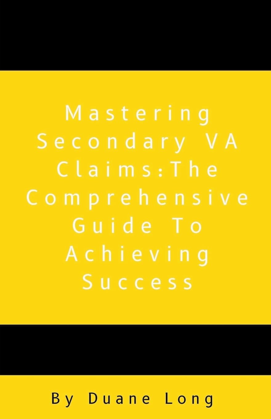 Mastering Secondary VA Claims: The Comprehensive Guide to Achieving Success baixar o livro de graça