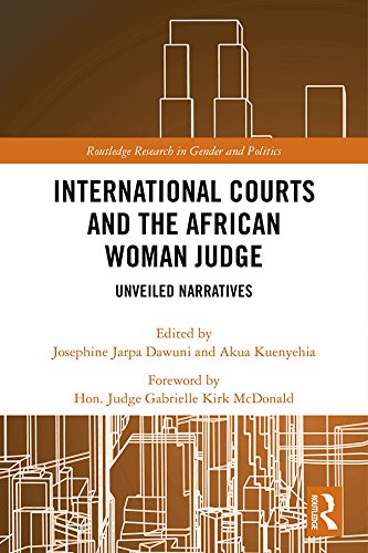 ler totalmente International Courts and the African Woman Judge: Unveiled Narratives (Routledge Research in Gender and Politics) (English Edition)