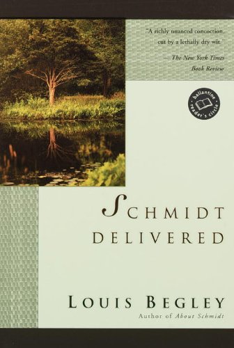 Schmidt Delivered: A Novel (Ballantine Reader's Circle) (English Edition)