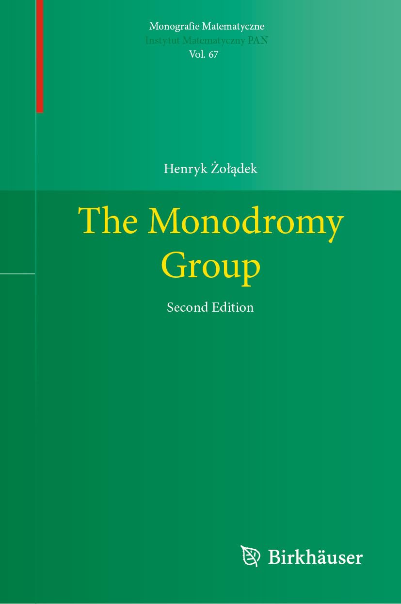 The Monodromy Group (Monografie Matematyczne Book 67) (English Edition)