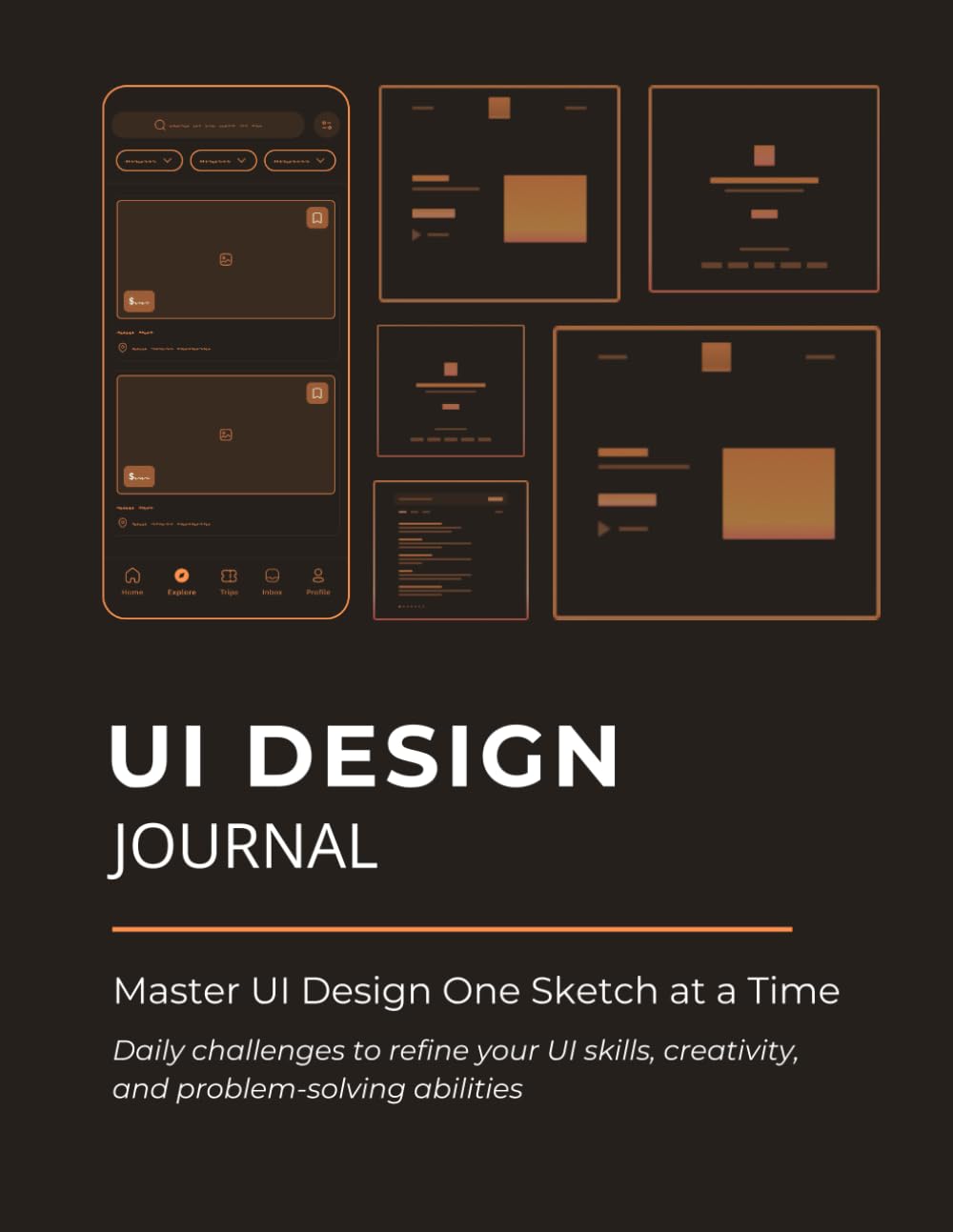 UI Design Challenge Journal: 30 Days to Master UI Sketching & Layouts baixar o livro de graça