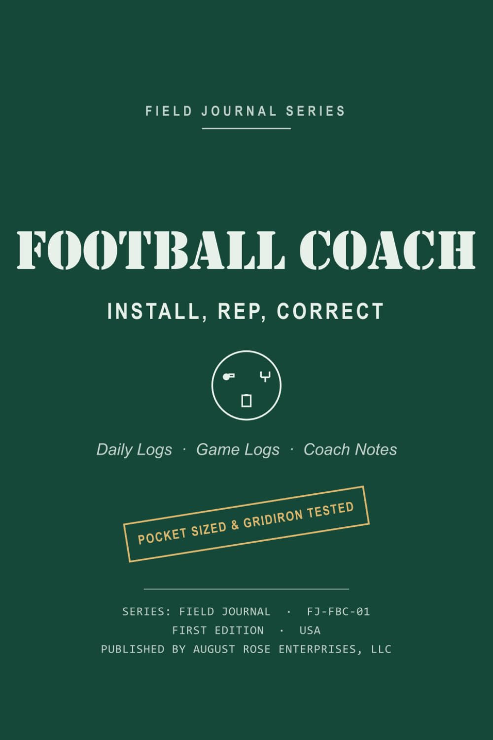 FOOTBALL COACH - INSTALL, REP, CORRECT: A Pocket-Sized August Rose Field Journal baixar o livro de graça