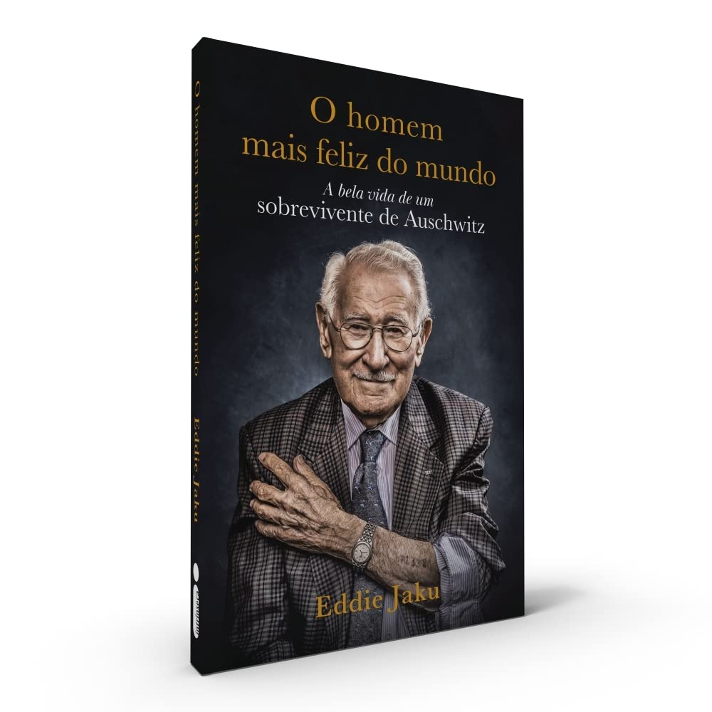 O Homem Mais Feliz do Mundo: A Bela Vida de um Sobrevivente de Auschwitz baixar o livro de graça