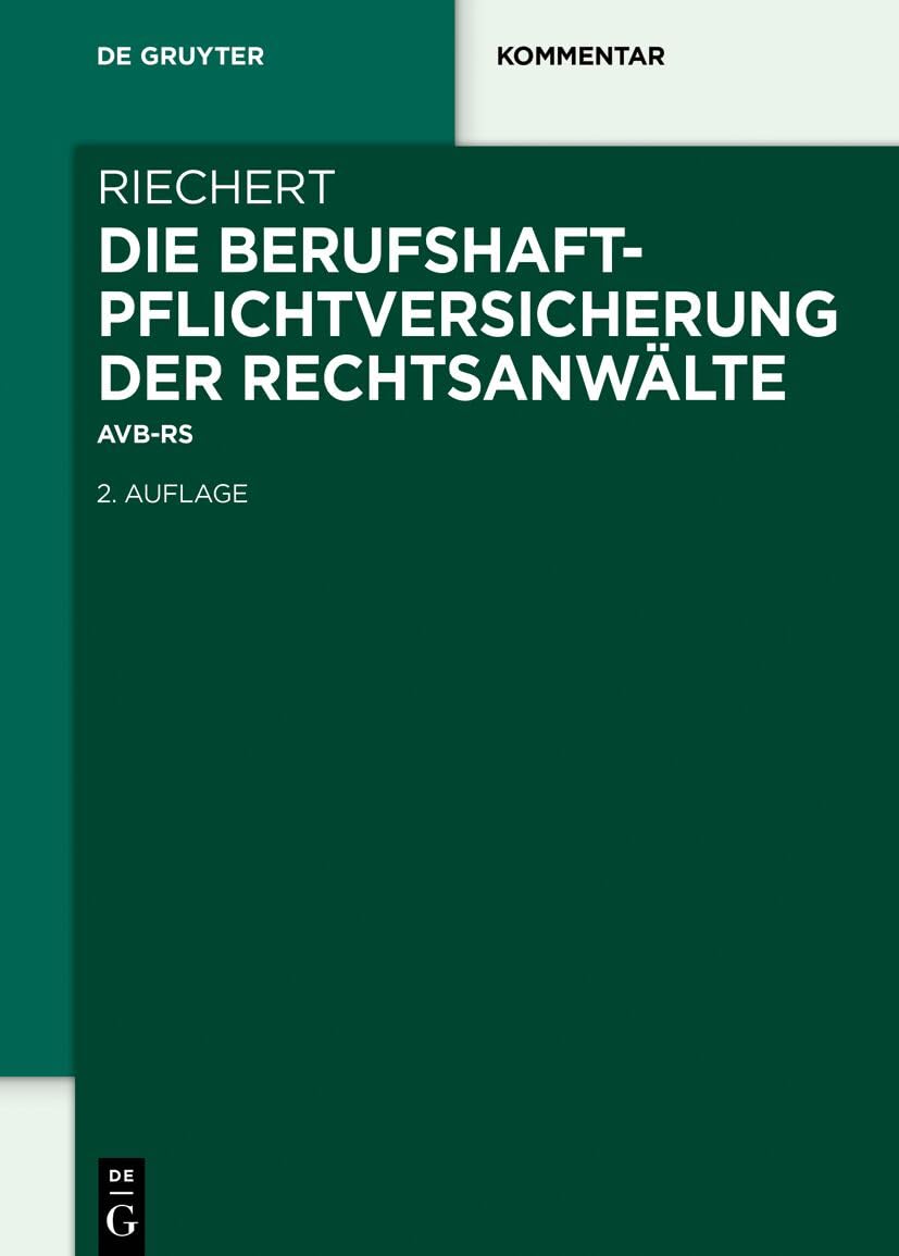 Die Berufshaftpflichtversicherung der Rechtsanwälte: AVB-RSW (De Gruyter Kommentar) (German Edition) baixar o livro de graça
