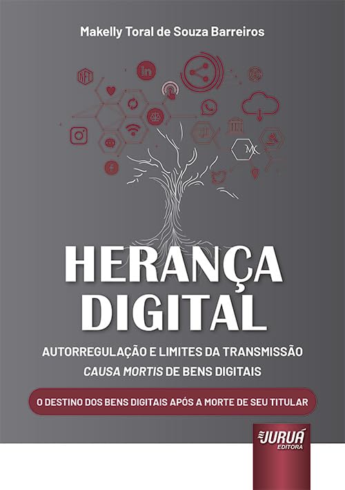 capítulo por capítulo baixar Herança Digital - Autorregulação e Limites da Transmissão Causa Mortis de Bens Digitais - O Destino dos Bens Digitais após a Morte de seu Titular