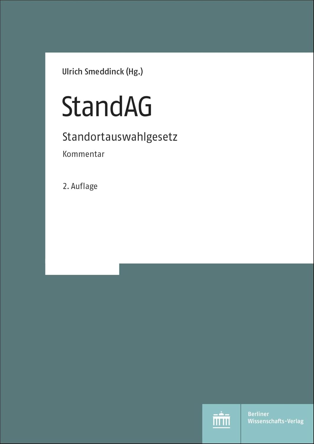 StandAG: Standortauswahlgesetz. Kommentar (German Edition)