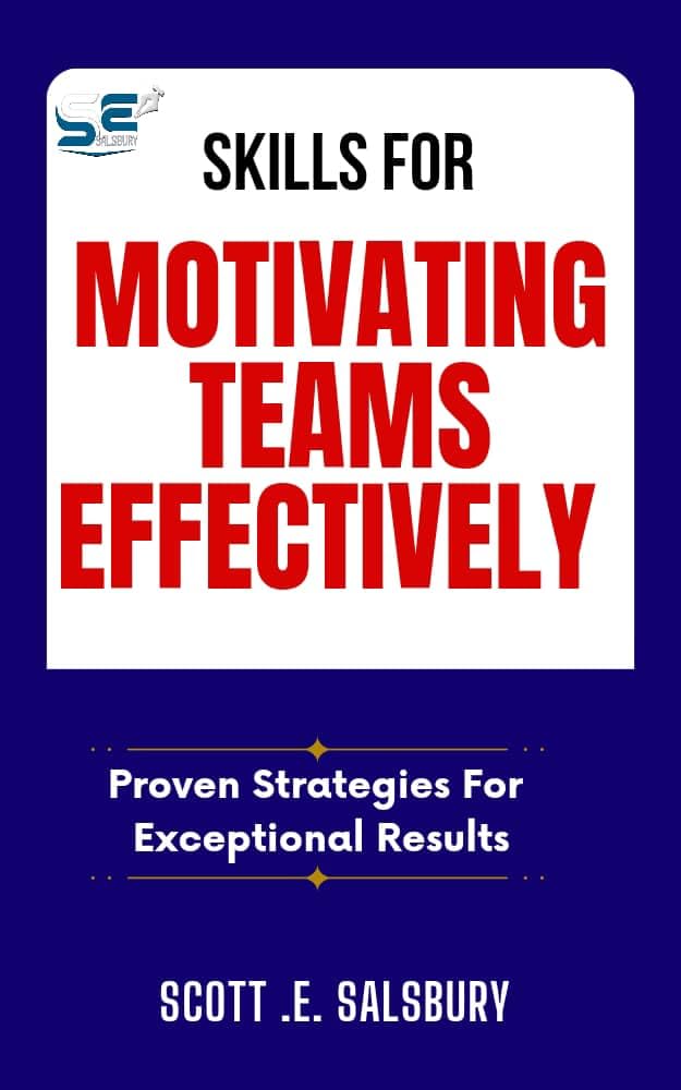 Skills For Motivating Teams Effectively: Proven Strategies For Exceptional Results (English Edition) baixar livro de graça