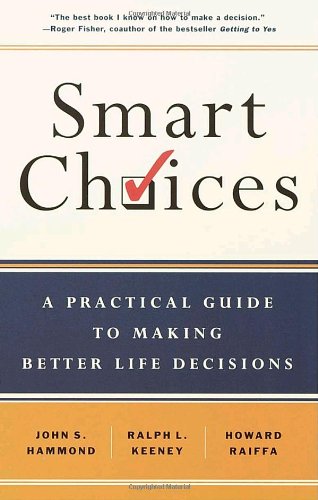 Smart Choices: A Practical Guide to Making Better Decisions baixar o livro de graça