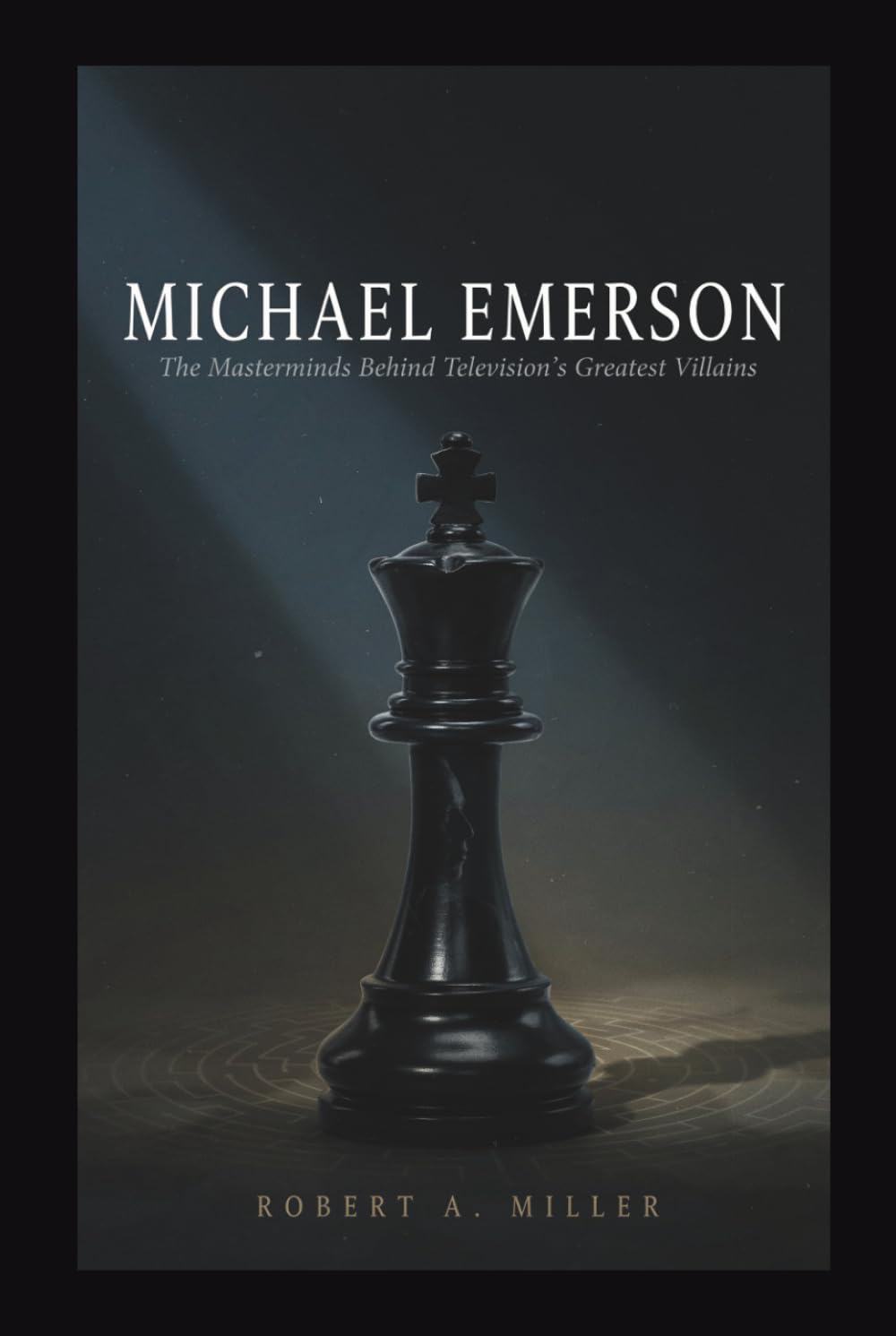 MICHAEL EMERSON: The Masterminds Behind Television's Greatest Villains baixar o livro de graça