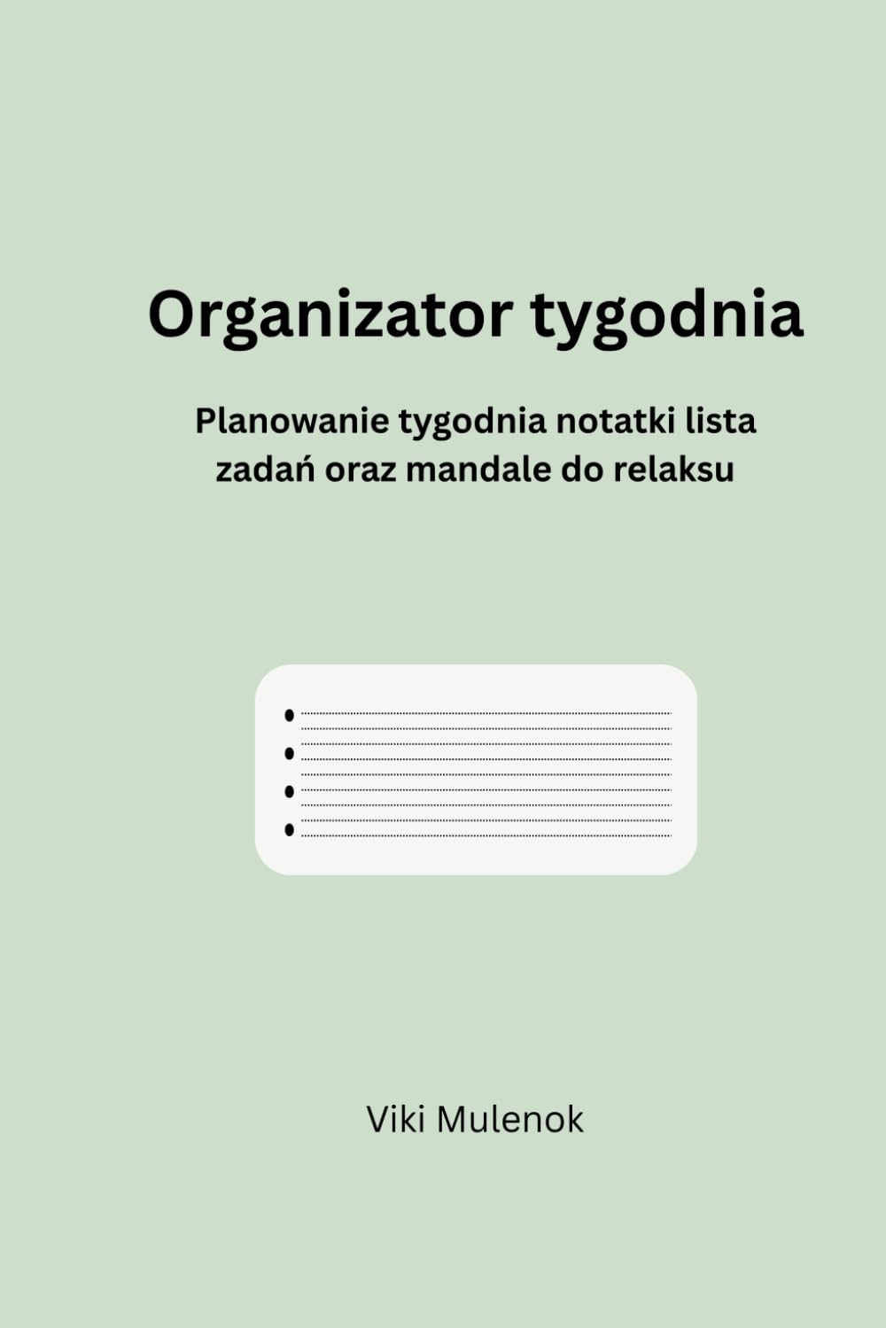 Organizator tygodnia: Planowanie tygodnia notatki lista zadań oraz mandale do relaksu (Polish Edition) baixar livro de graça