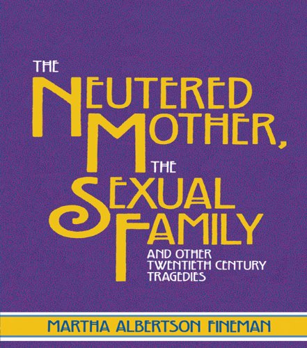 ler totalmente The Neutered Mother, The Sexual Family and Other Twentieth Century Tragedies (English Edition)