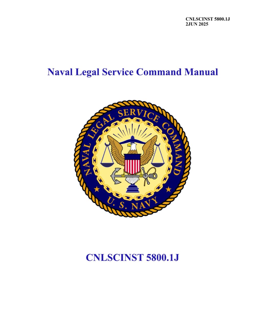 ler totalmente Naval Legal Service Command Manual: CNLSCINST 5800.1J - CH1 2 Jun 2025