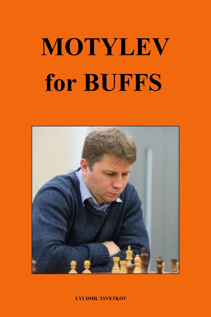 ler totalmente Motylev for Buffs (Chess Players for Buffs) (English Edition)