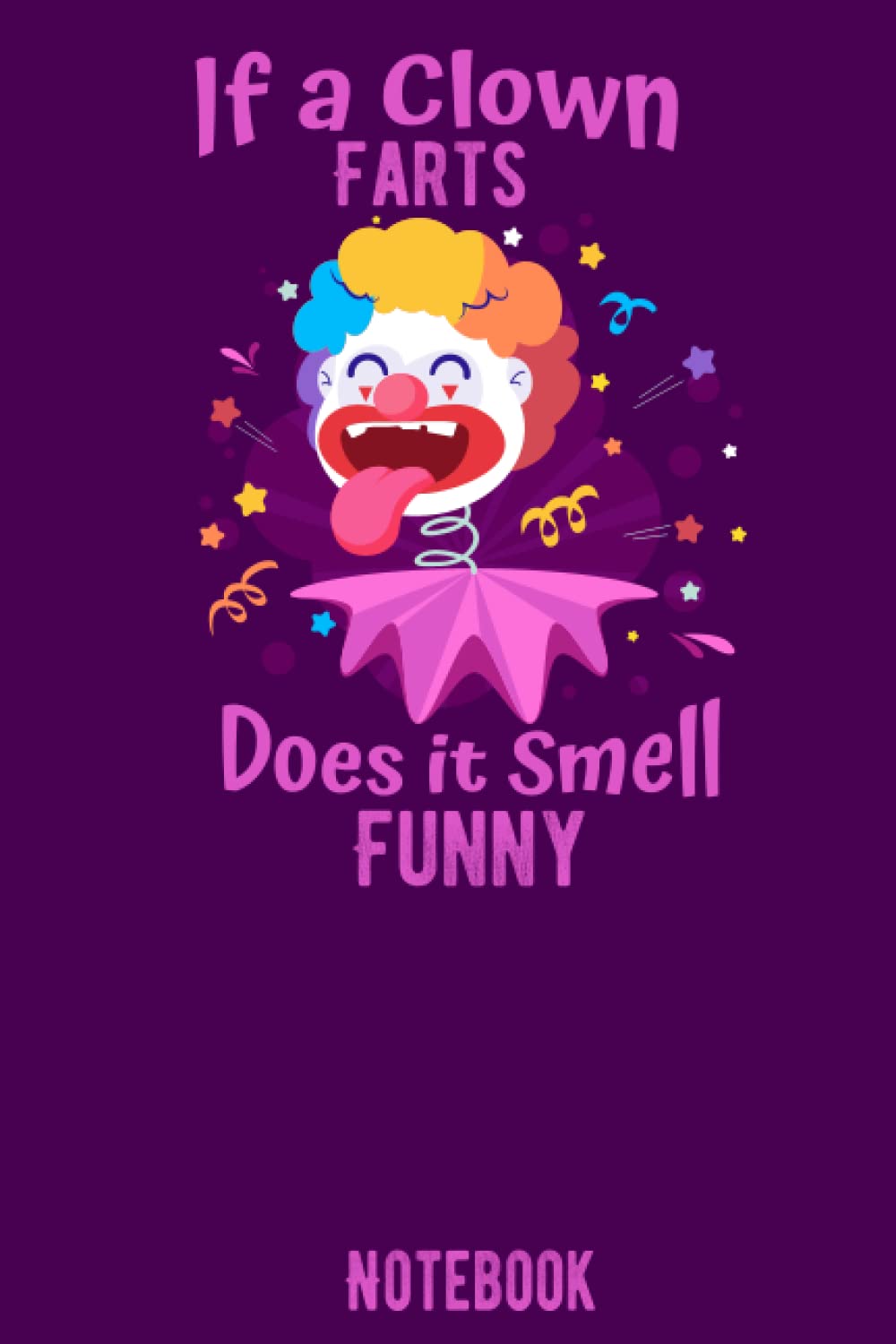 capítulo por capítulo baixar If a clown fats does it smells funny: Clown Journal Notebook | Blank Lined Clown Journal For Kids/Girls/Men/Women