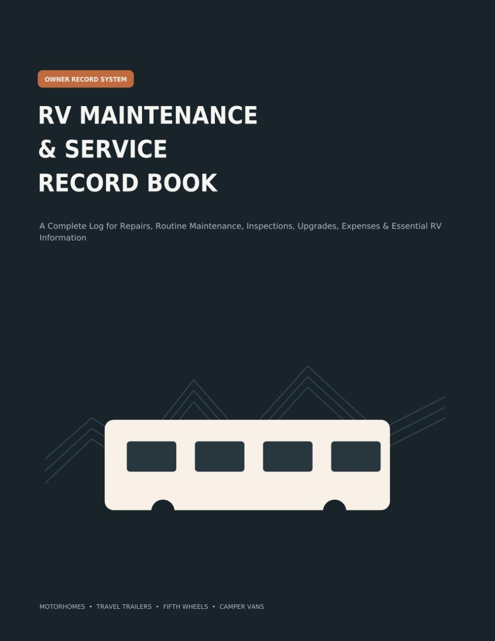 ler totalmente RV Maintenance & Service Record Book: A Complete Log for Repairs, Routine Maintenance, Inspections, Upgrades, Expenses & Essential RV Information