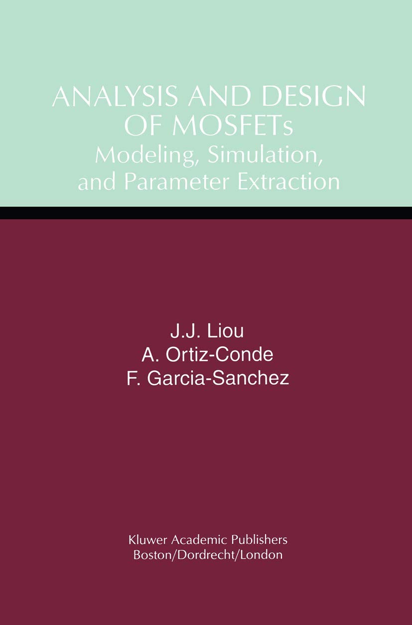ler totalmente Analysis and Design of Mosfets: Modeling, Simulation, and Parameter Extraction