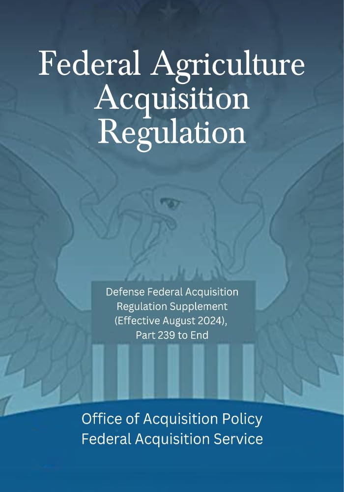 ler totalmente Federal Acquisition Regulation: Defense Federal Acquisition Regulation Supplement (Effective August 2024), Part 239 to End (English Edition)