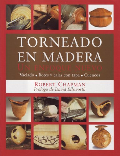 ler totalmente Torneado en madera: Un enfoque nuevo