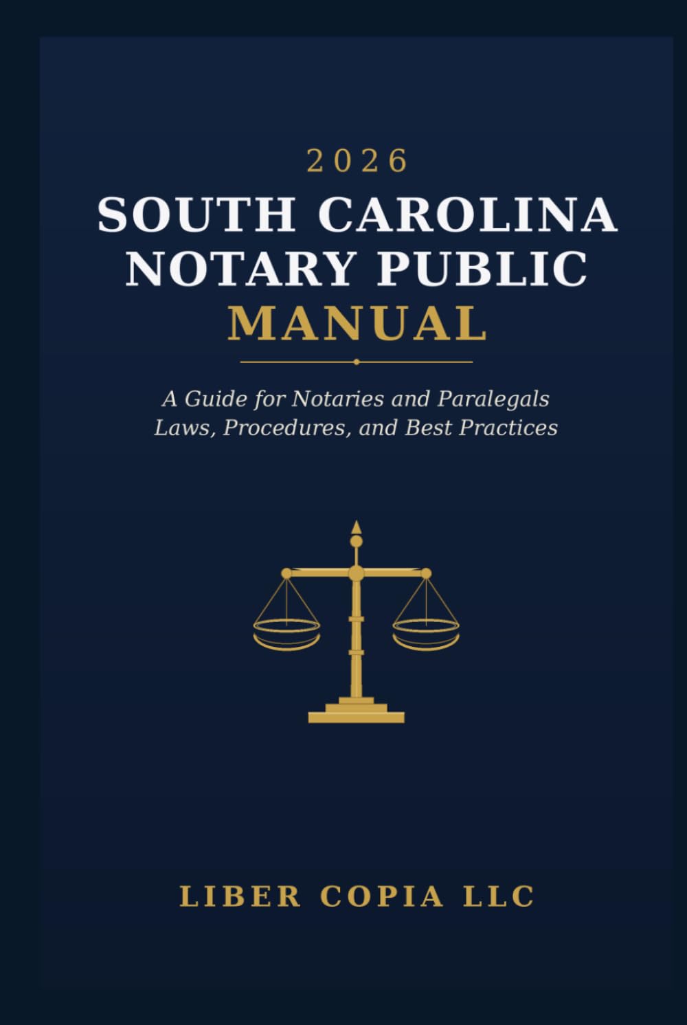 ler totalmente 2026 South Carolina Notary Public Manual: A Guide for Notaries and Paralegals: Laws, Procedures, and Best Practices