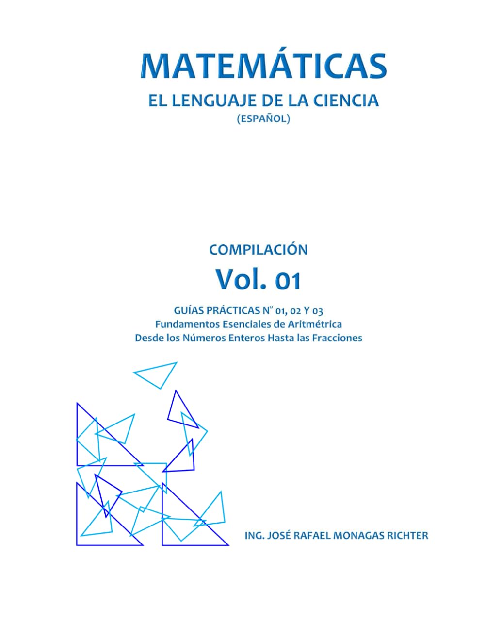 Matemáticas - El Lenguaje de la Ciencia: Compilación Vol. 01 - Guías Prácticas N° 01, 02 y 03 (Spanish Edition) baixar o livro de graça