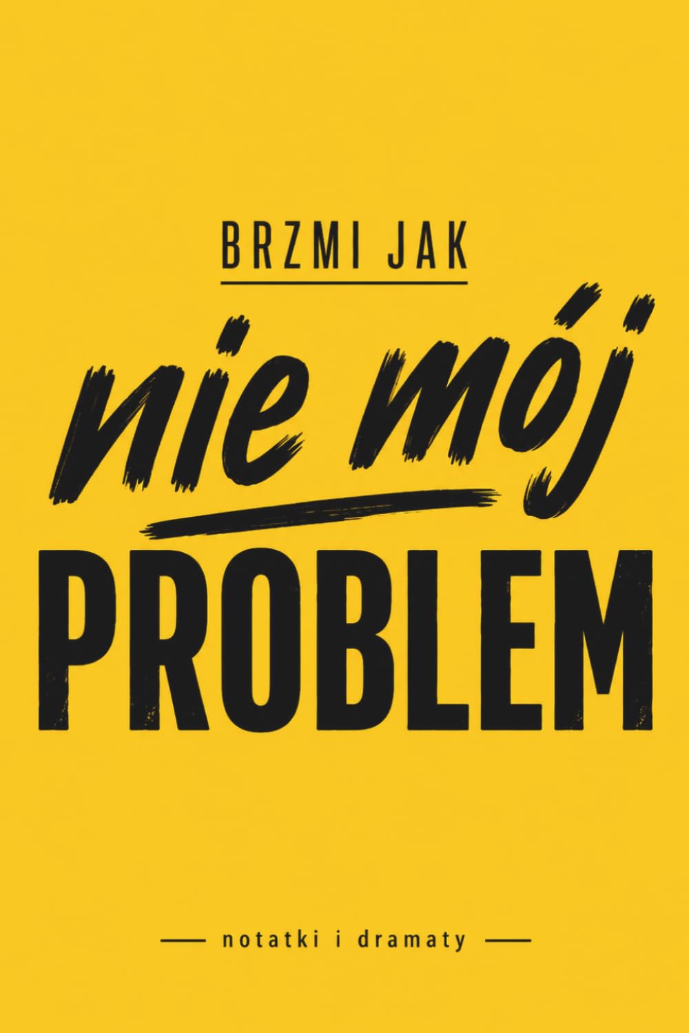 Brzmi jak nie mój problem: Minimalistyczny zeszyt w linie | Śmieszny notebook do pracy, szkoły i codziennych notatek (Polish Edition) baixar livro de graça