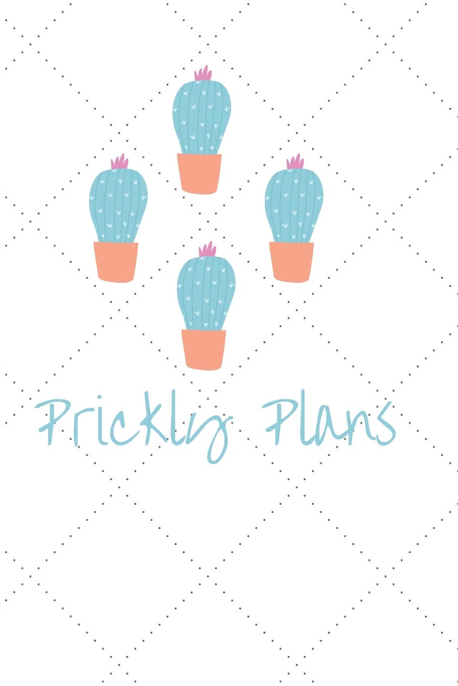 ler totalmente Prickly Plants: A dot grid journal