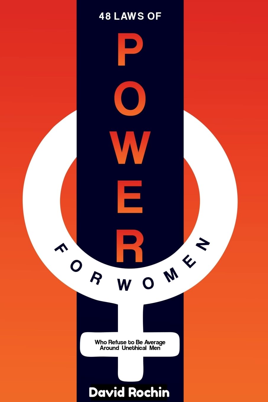 ler totalmente 48 Laws of Power for Women Who Refuse to Be Average Around Unethical Men