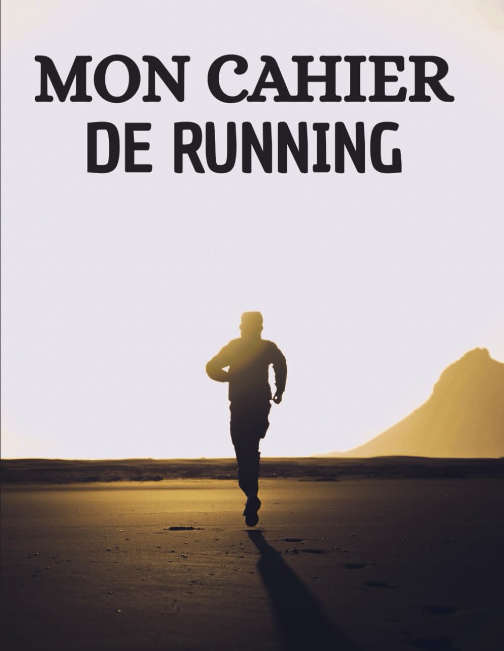 Mon Cahier de Running: Carnet d'Entraînement Running (French Edition) baixar o livro de graça