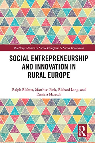 Social Entrepreneurship and Innovation in Rural Europe (Routledge Studies in Social Enterprise & Social Innovation) (English Edition) baixar livro de graça