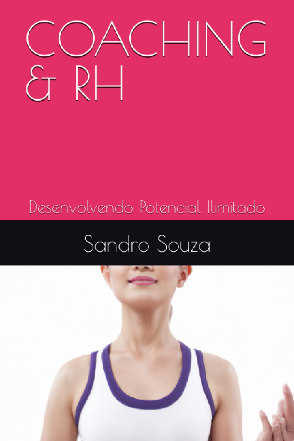 Coaching & Rh: Desenvolvendo Potencial Ilimitado baixar o livro de graça