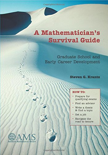 ler totalmente A Mathematician's Survival Guide: Graduate School and Early Career Development