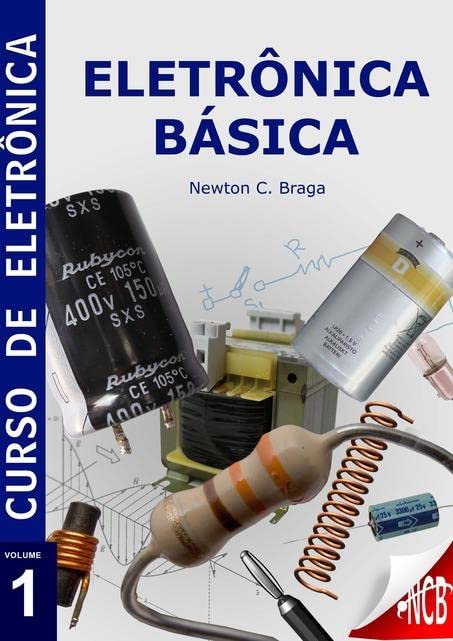 Curso de Eletronica - Volume 1 - Eletronica Basica