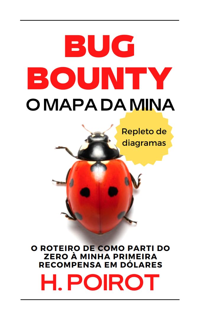 ler totalmente Bug Bounty, o mapa da mina